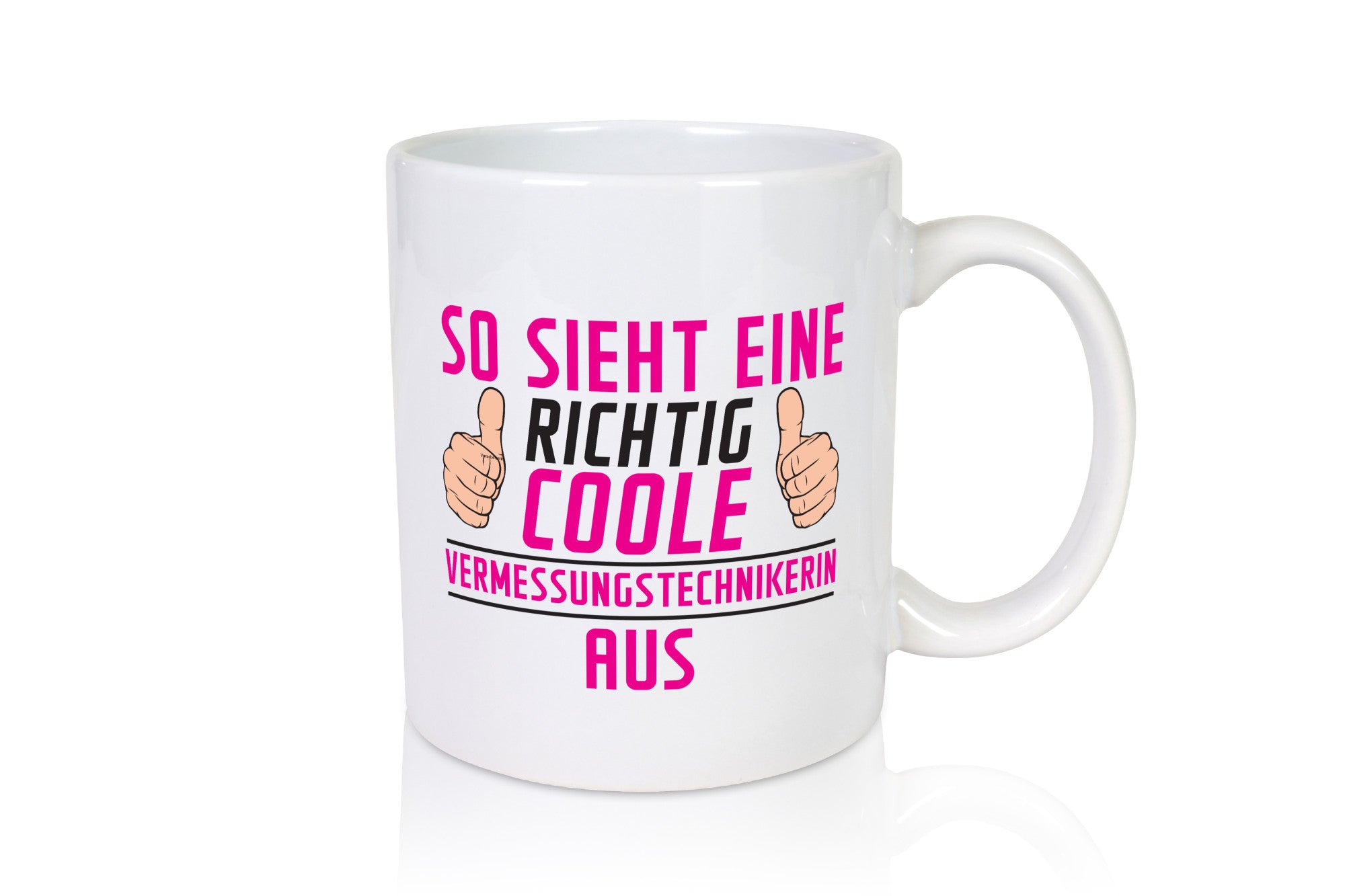 Richtig Coole Vermessungstechnikerin | Techniker Geschenkidee Humor Tasse