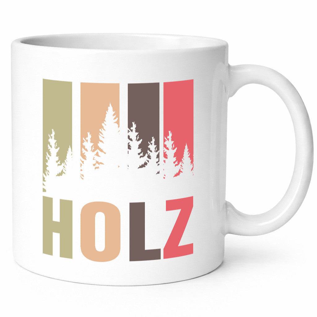 Holz | Bäume Wald Förster Naturliebe Holzfäller Humor Geschenkidee Tasse