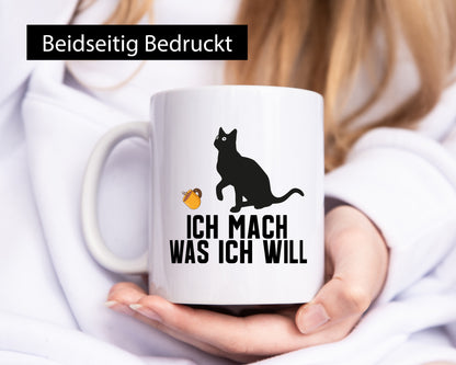 Ich mach was will | Katze Katzenliebhaber Egoist lustig Tierliebhaber Humor