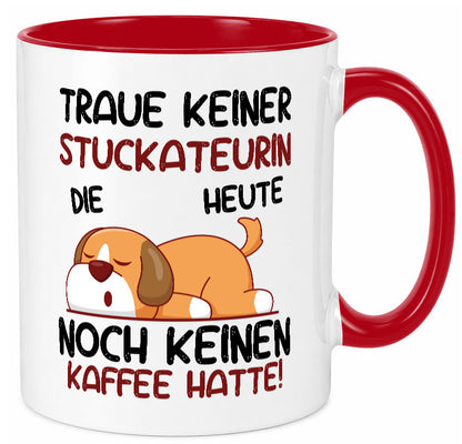 Traue keiner Stuckateurin | Innenausbau lustig Humor Geschenkidee Geschenk Tasse