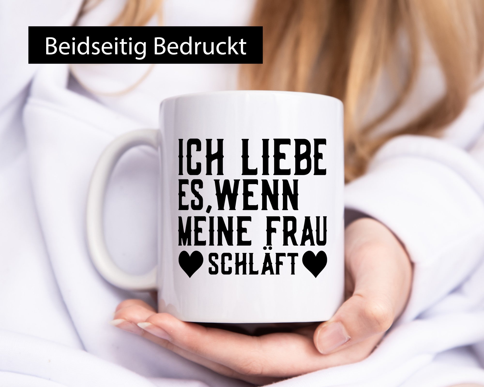 Wenn meine Frau schläft | Ehe Gattin witziger Spruch Humor Geschenkidee Tasse
