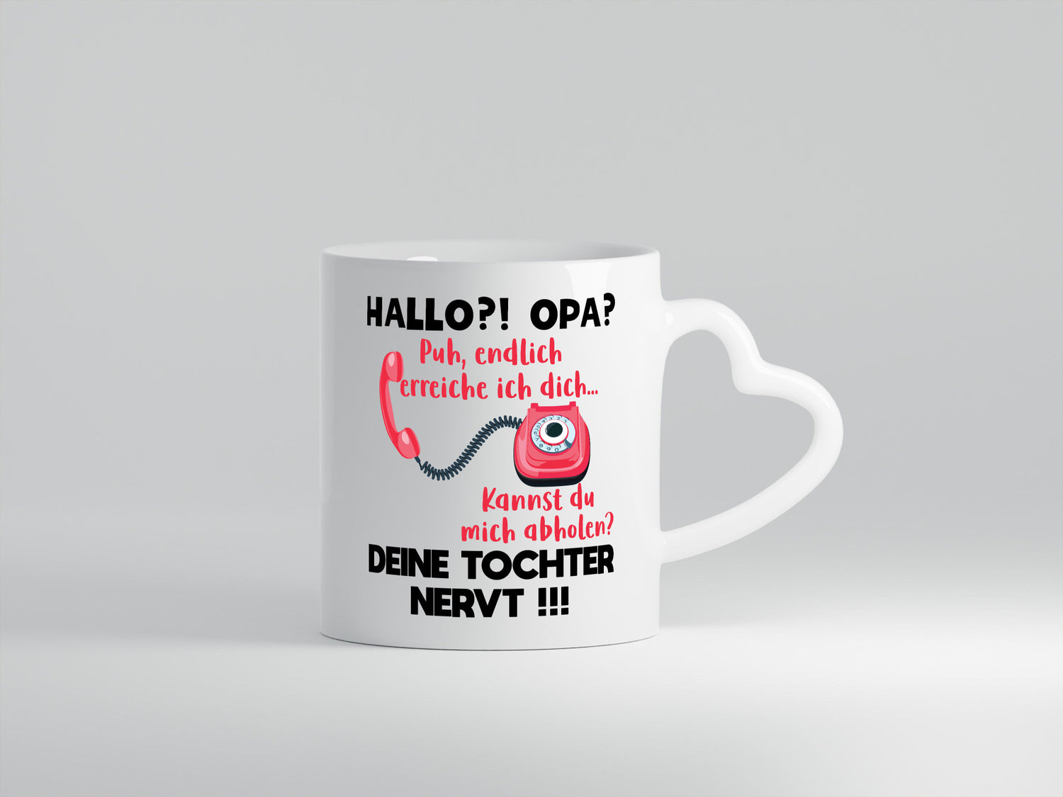 Opa hol mich ab | Deine Tochter nevt Bester Geschenkidee Familie Humor Tasse
