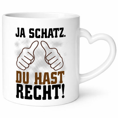 Schatz hat recht lustiger Spruch Geschenk Humor Geschenkidee Tasse