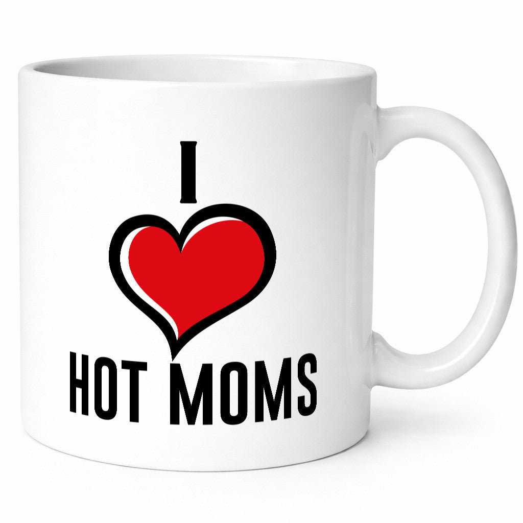 I love hot Moms | Frauen Liebe mamas lustiger Spruch Geschenk Familie