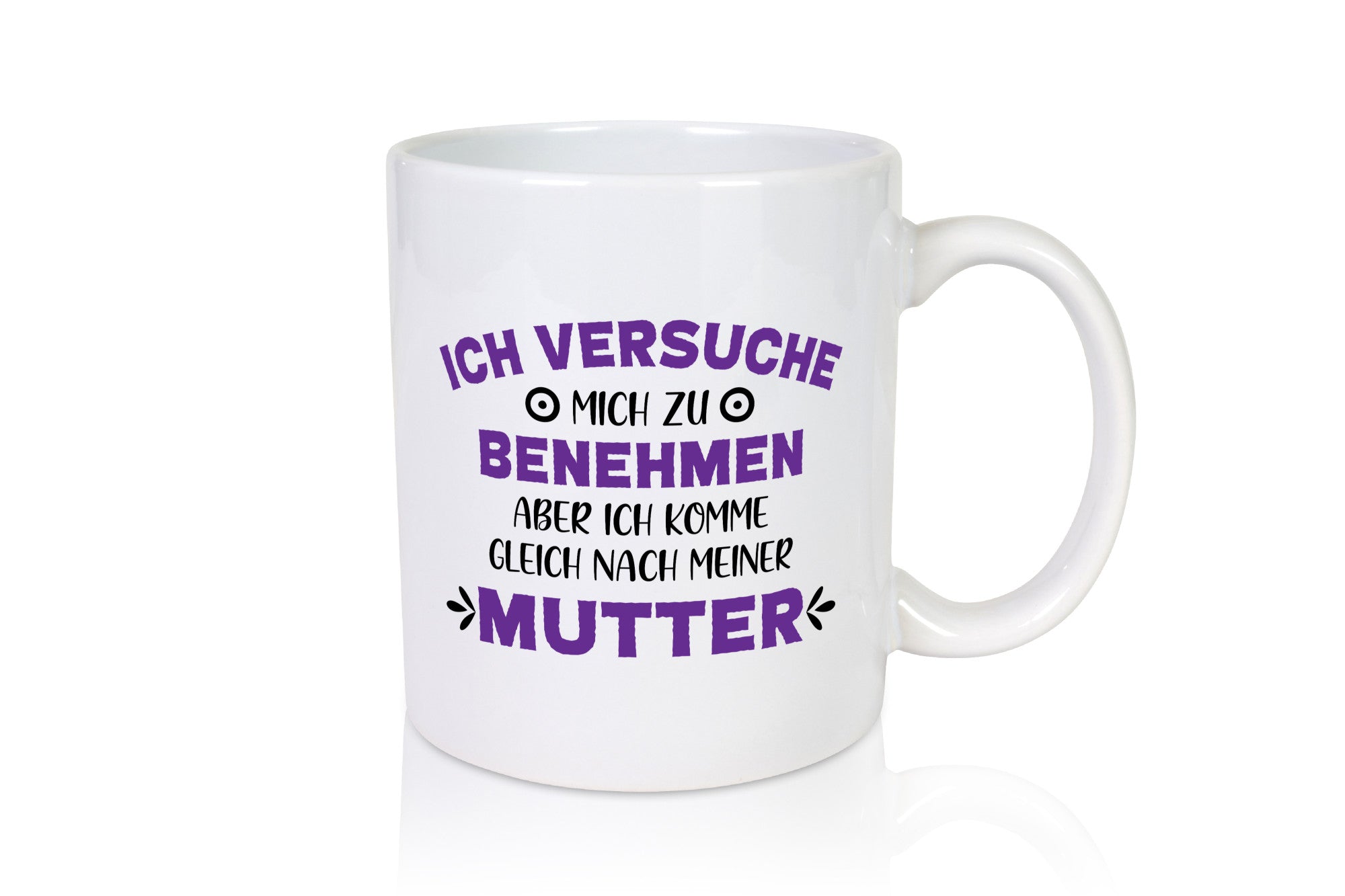 Ich komme nach meiner Mama | Muttertag Geschenk Familie Geschenkidee lustiger