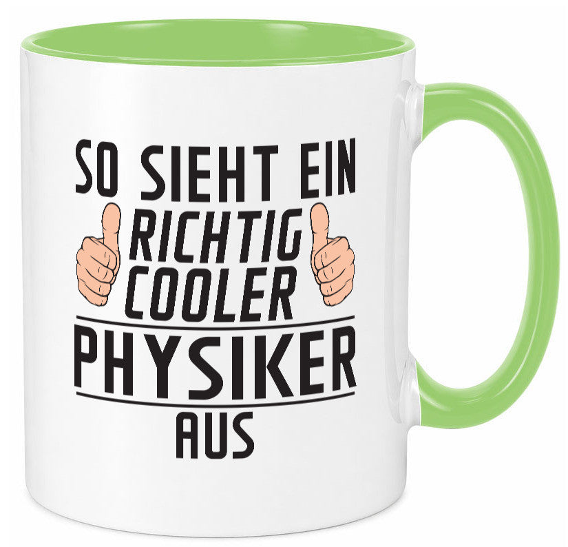 Richtig Cooler Physiker | Physik Geschenkidee Humor Tasse