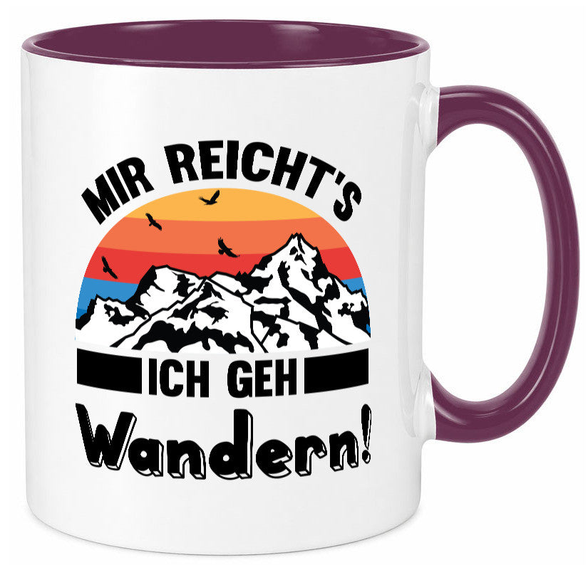 Mir reichts ich geh Wandern | Berge Laufen Natur Humor Geschenkidee Tasse