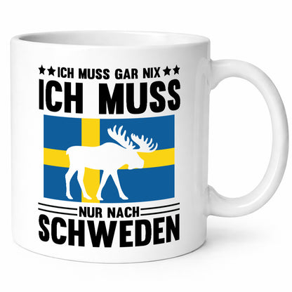 Ich muss gar nix nur nach Schweden Humor Geschenkidee Tasse