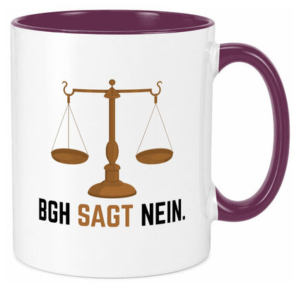 BGH sagt nein | Wage Geschenk Humor Geschenkidee lustiger Spruch Tasse