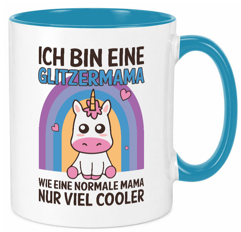 Glitzermama, wie normal, nur cooler | Einhorn Geschenkidee Familie Humor Tasse