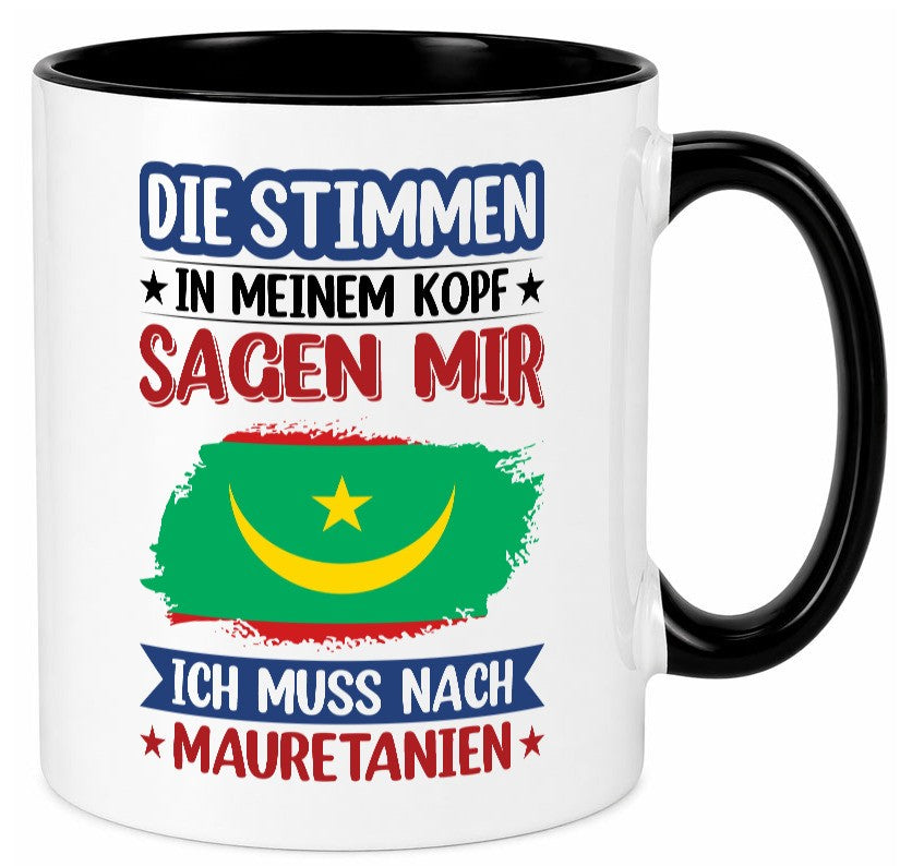 Mauretanien | Urlaub Stimmen in meinem Kopf Traumland lustiger Spruch Geschenk Tasse