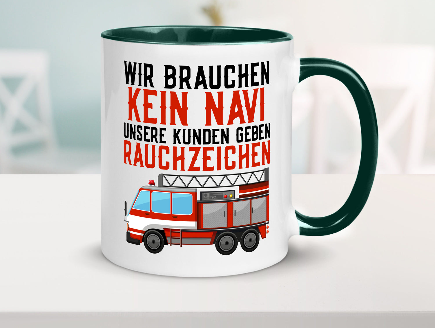 Wir brauchen kein Navi | Feuerwehr Brand Rauchzeichen Geschenkidee Humor Tasse