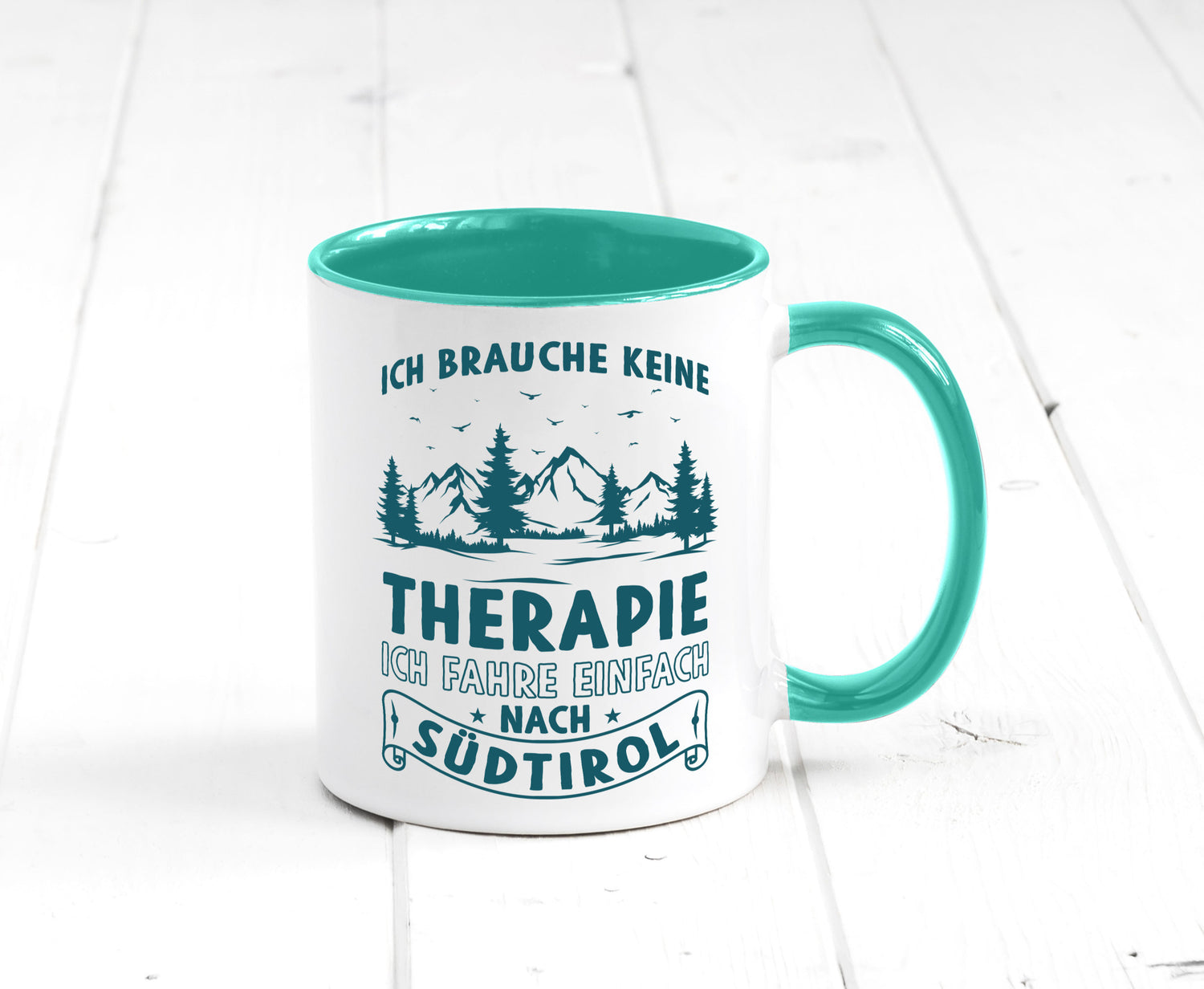 Keine Therapie, ich muss nach Südtirol | Berge Wald Geschenkidee Humor Tasse