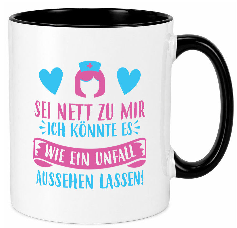 Sei nett, könnte wie ein Unfall aussehen | Kopf lustiger Spruch Geschenk Humor Tasse