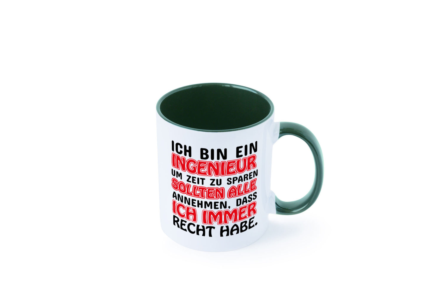 Ich bin Ingenieur Geschenkidee Humor Tasse