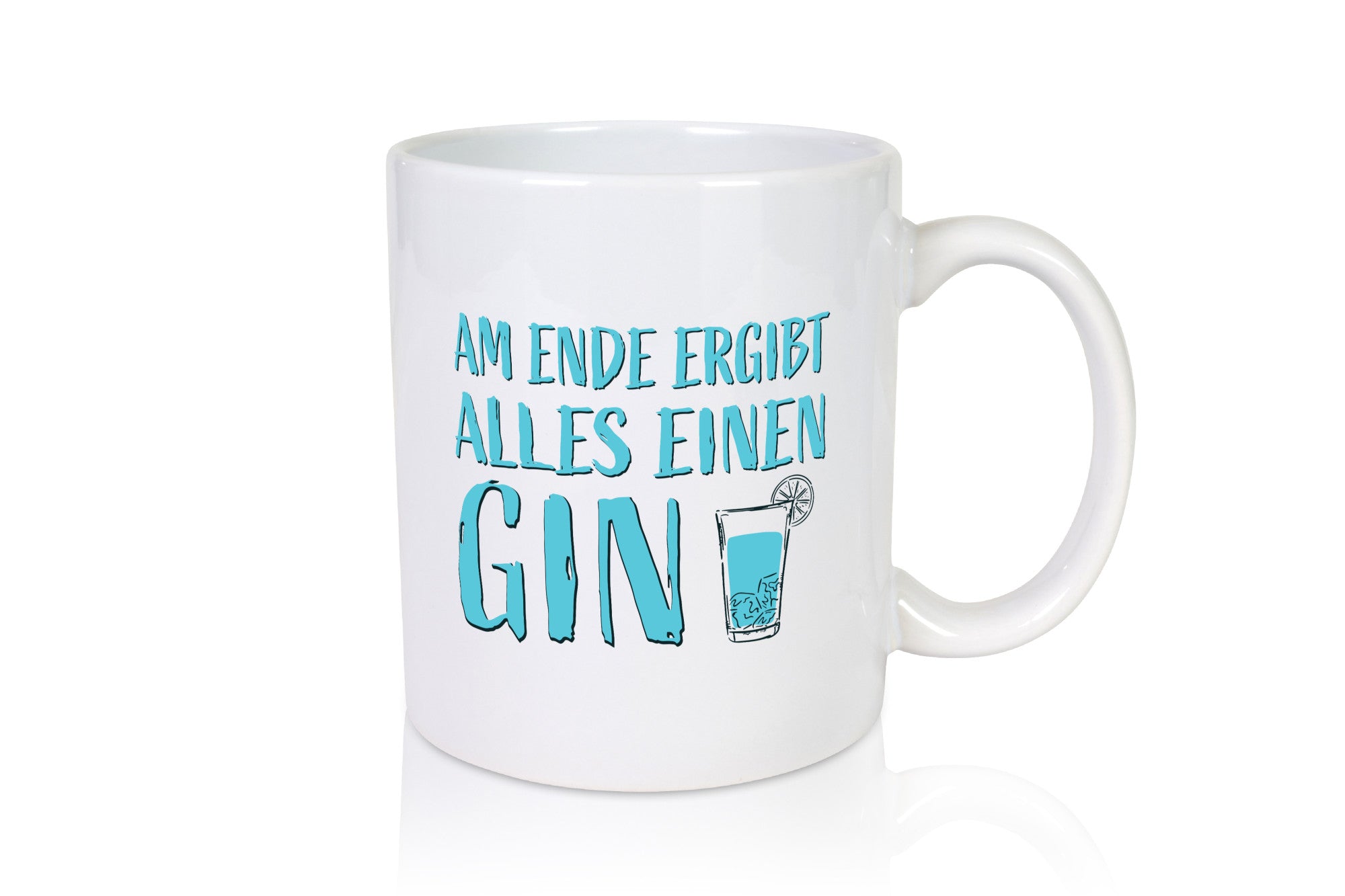 Am Ende ergibt alles einen Gin| Glas Geschenkidee Humor Tasse