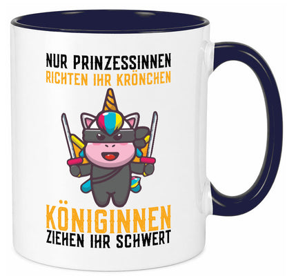 Königinnen ziehen ihr Schwert | Einhorn Prinzessin Geschenk Humor Geschenkidee Tasse