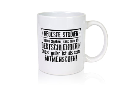 Neuste Studien: Deutschlehrerin | Lehrer Geschenk Humor Geschenkidee lustiger