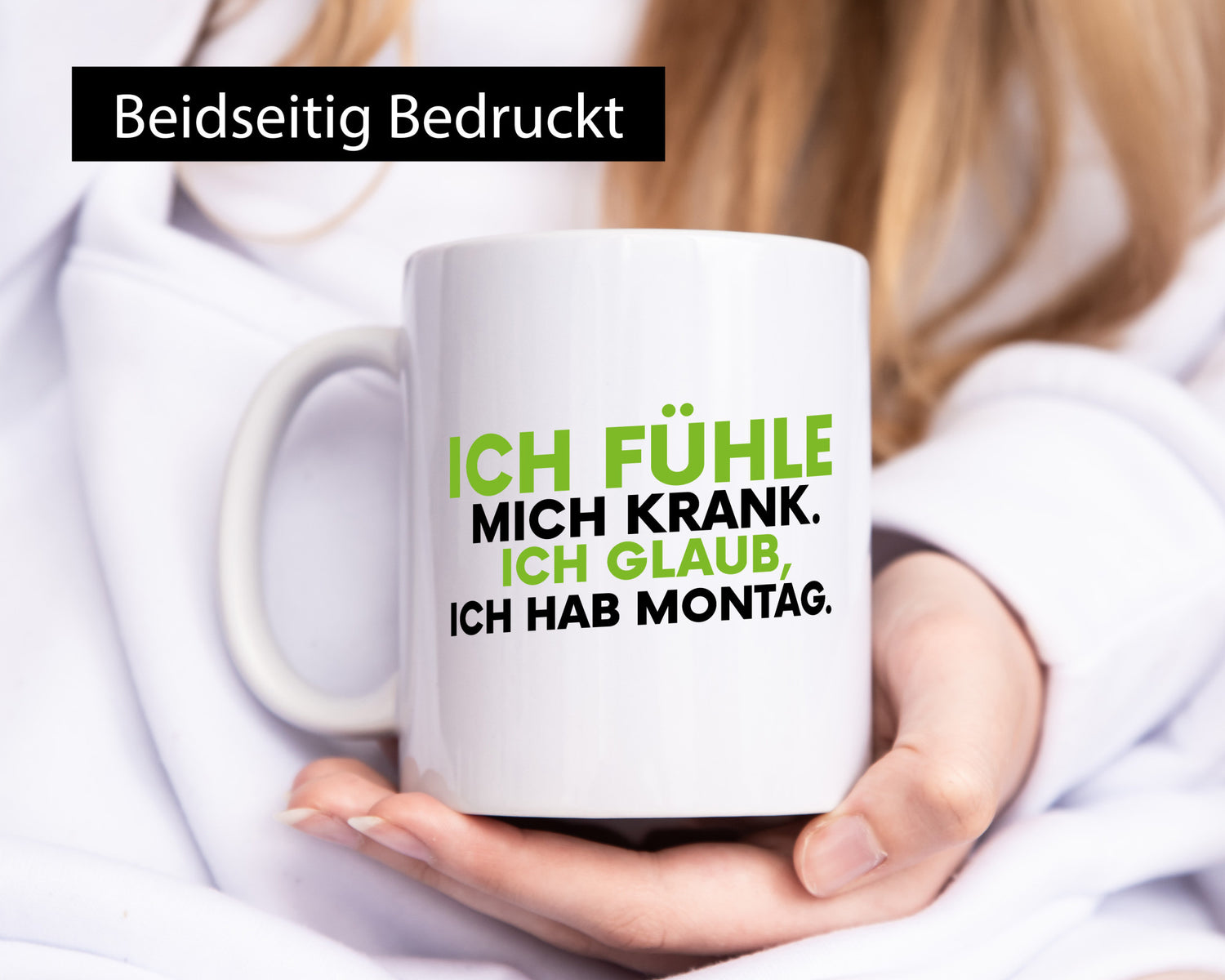 Ich fühle mich krank | Montag Arbeit Job Kollegen lustig Büro Geschenk Tasse