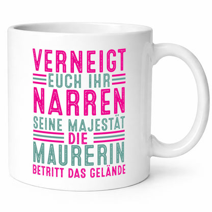 Verneigt euch: Maurerin Humor Geschenkidee Tasse