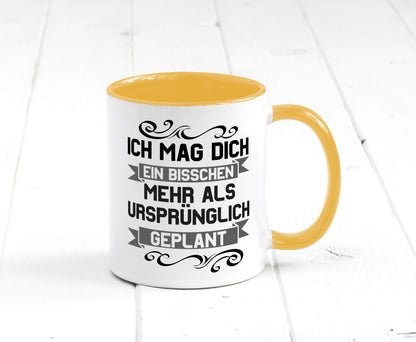 Ich mag dich mehr als geplant | Best Freinds Freundschaft Geschenkidee Humor