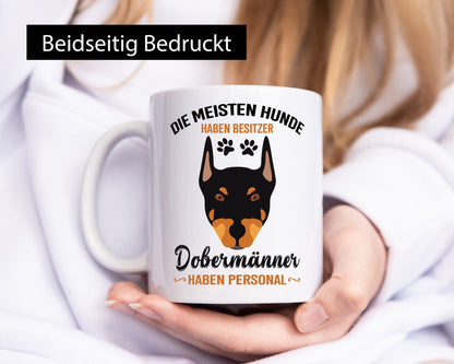 Die meisten hunde haben Besitzer | Dobermänner Personal Humor Tierliebhaber