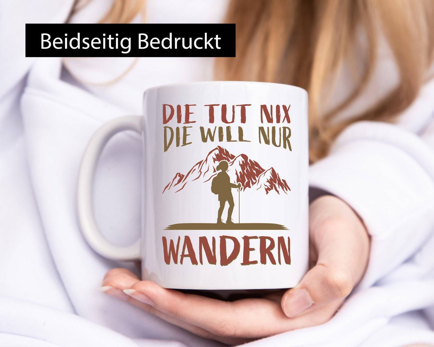 Die will nur wandern | Wanderin Berge Humor Geschenkidee Tasse