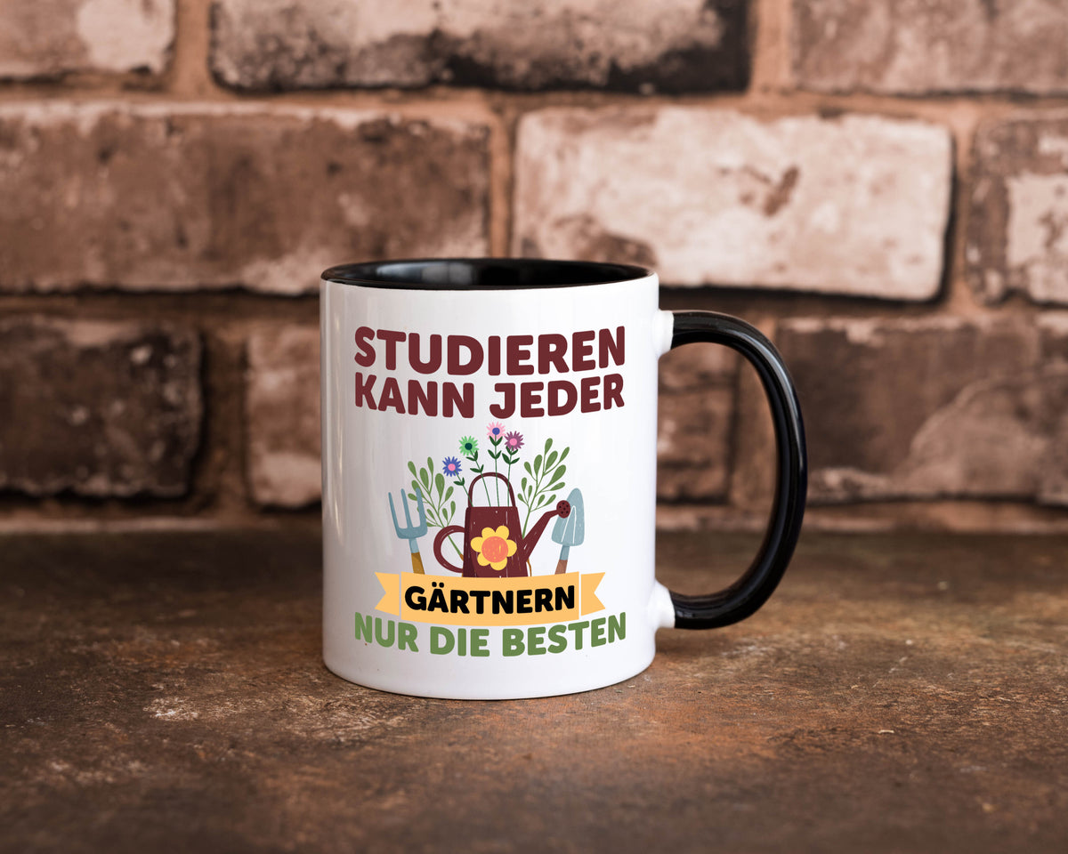 Studieren kann jeder | Gärtnern nur die Besten Garten lustig Humor Geschenkidee Tasse