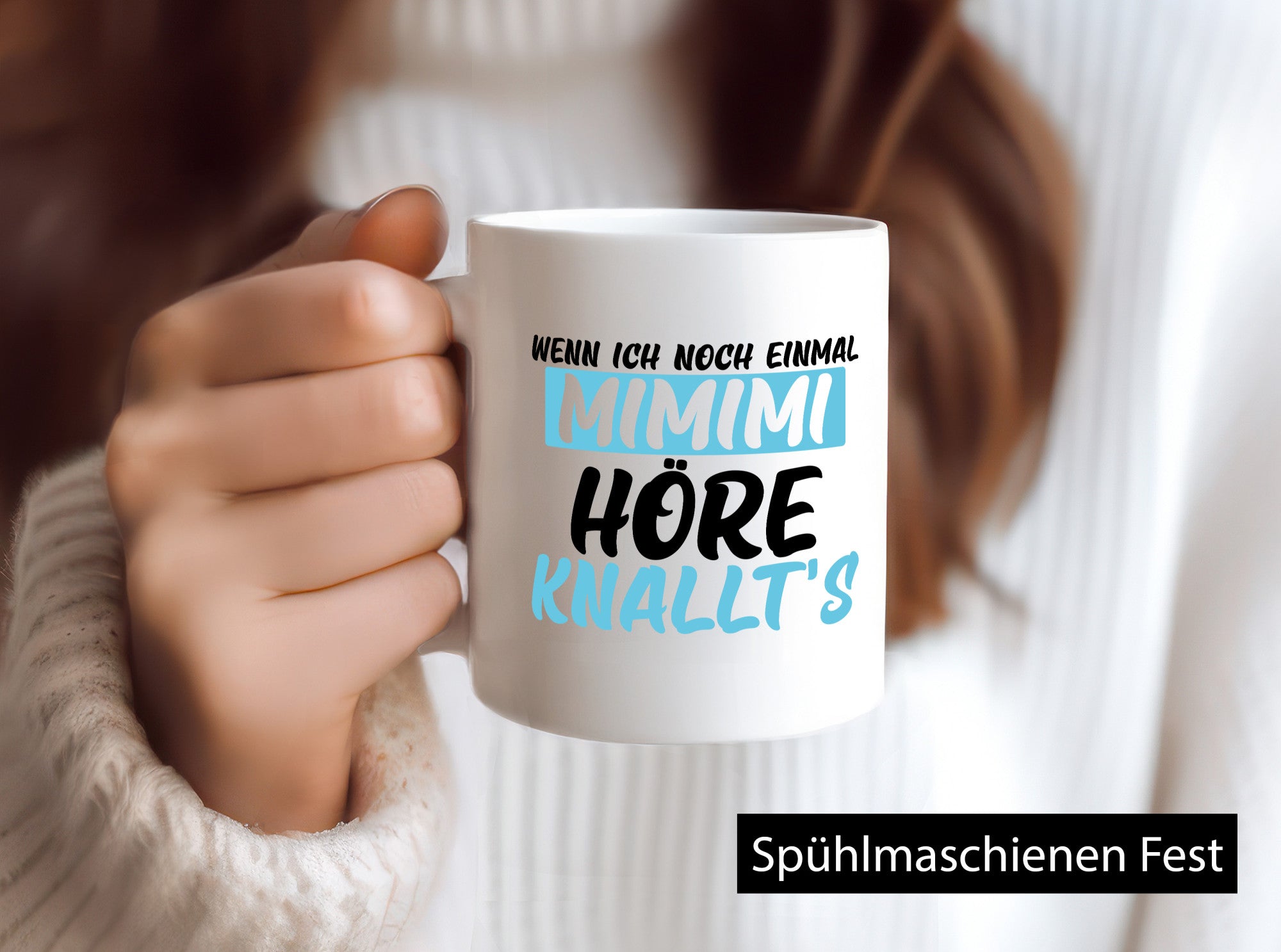 Wenn ich noch einmal mimimi höre knallts Geschenk Humor Geschenkidee lustiger