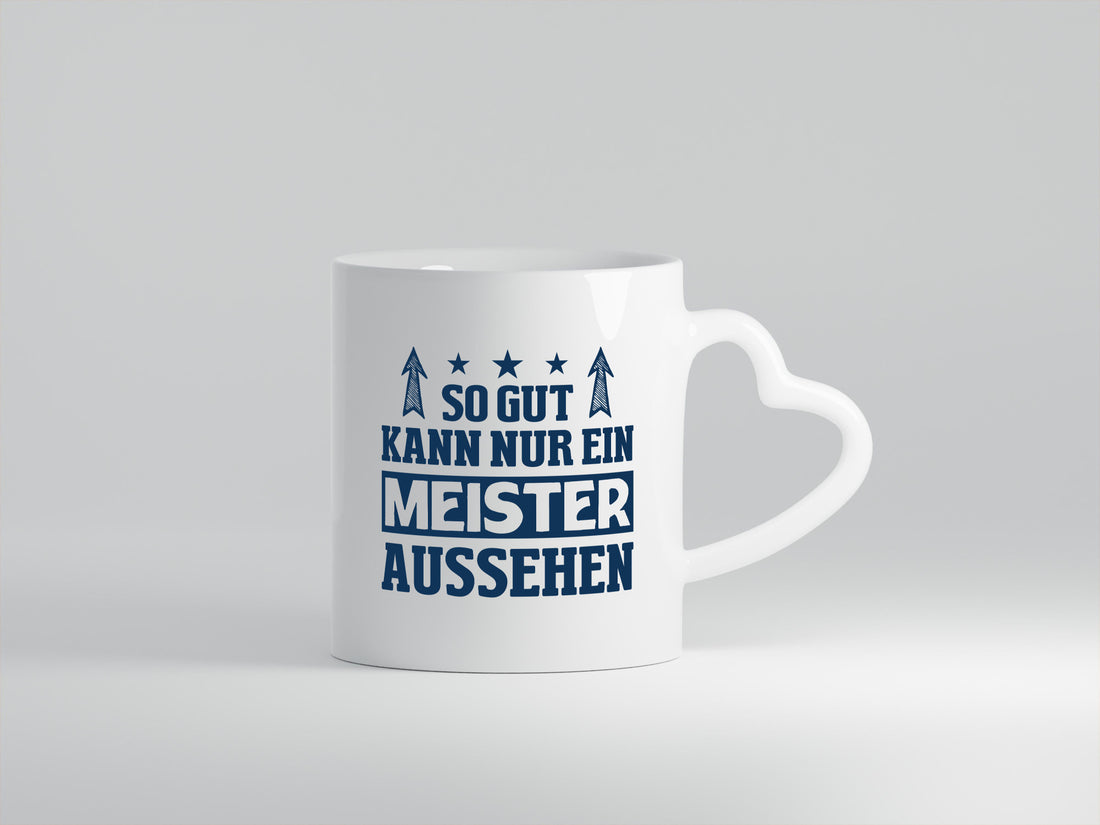 So gut kann nur ein Meister aussehen | Arbeit Humor Kollegen Büro Geschenkidee