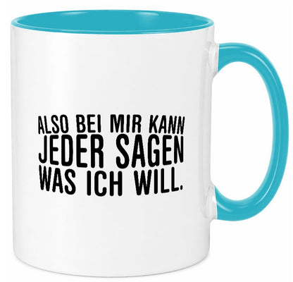 Sagen was ich will | Chef Arbeitskollege lustig Arbeit Kollegen Büro Geschenk Tasse
