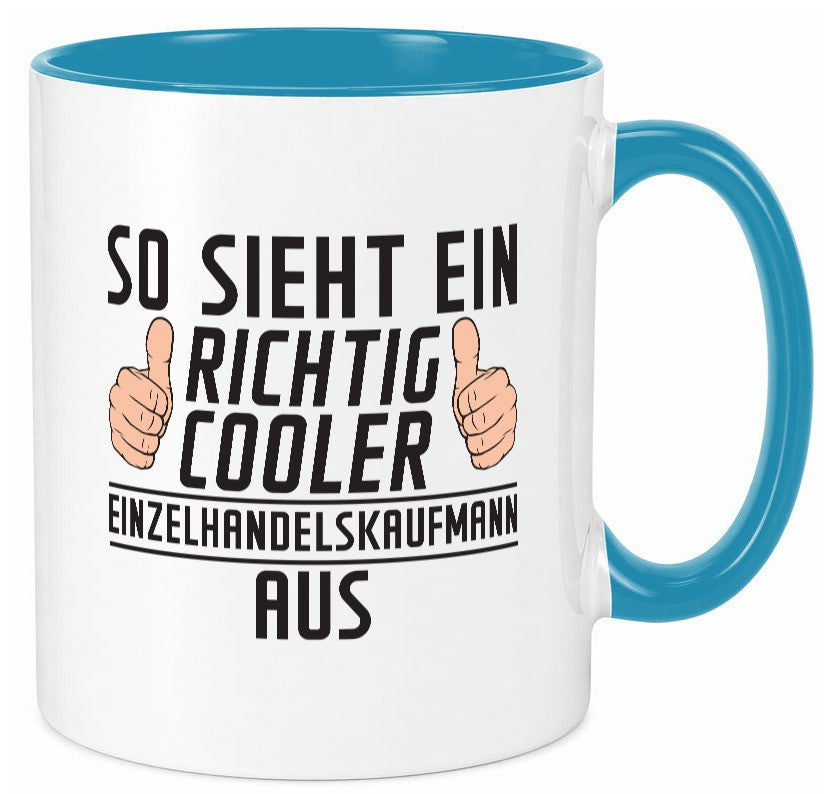 Richtig Cooler Einzelhandelskaufmann | Einzelhandel Geschenk Humor Geschenkidee Tasse