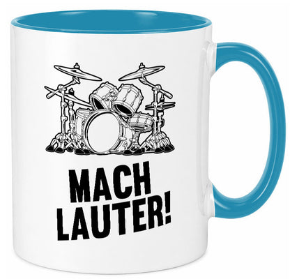 Mach lauter | Schlagzeug Band Musiker Geschenkidee Humor Tasse
