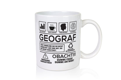 Achtung Probleme Geograf | Geografie Geschenkidee Humor Tasse