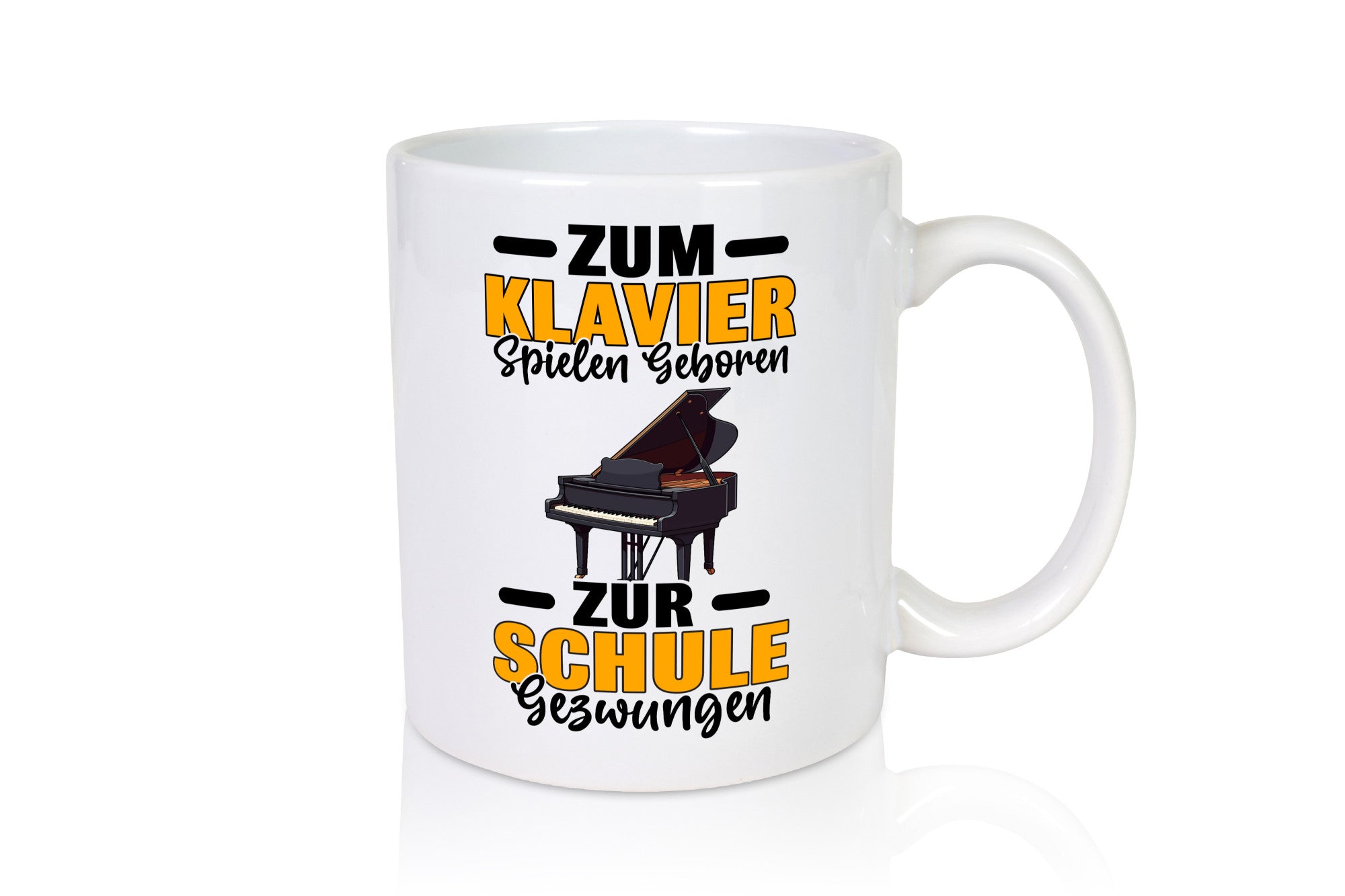 Zum Klavier spielen geboren zur Schule gezwungen v2 lustiger Spruch Geschenk
