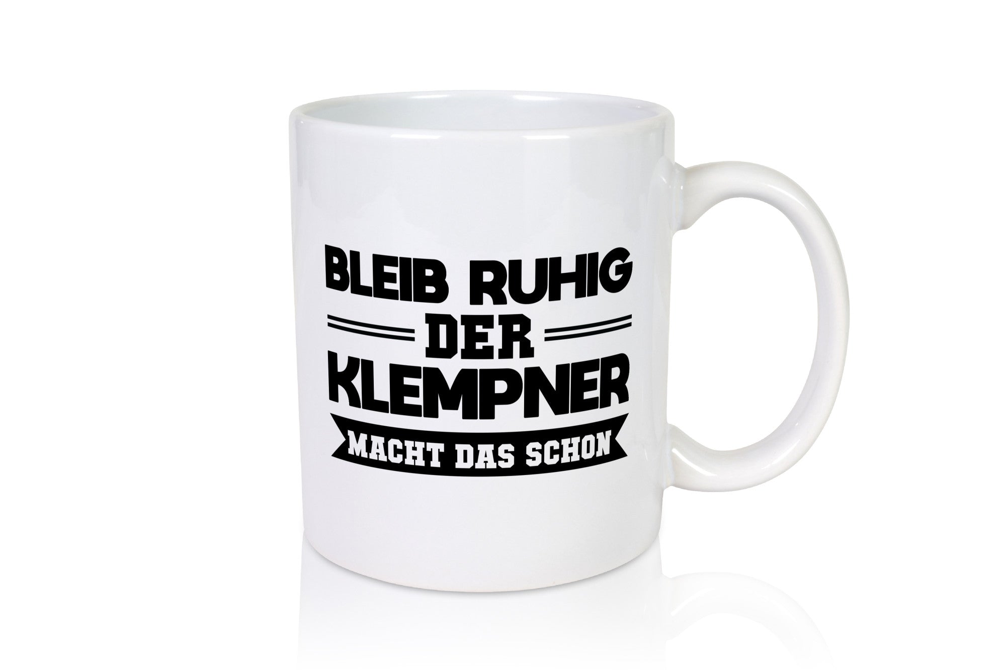 Bleib ruhig der Klempner macht das schon lustiger Spruch Geschenk Humor