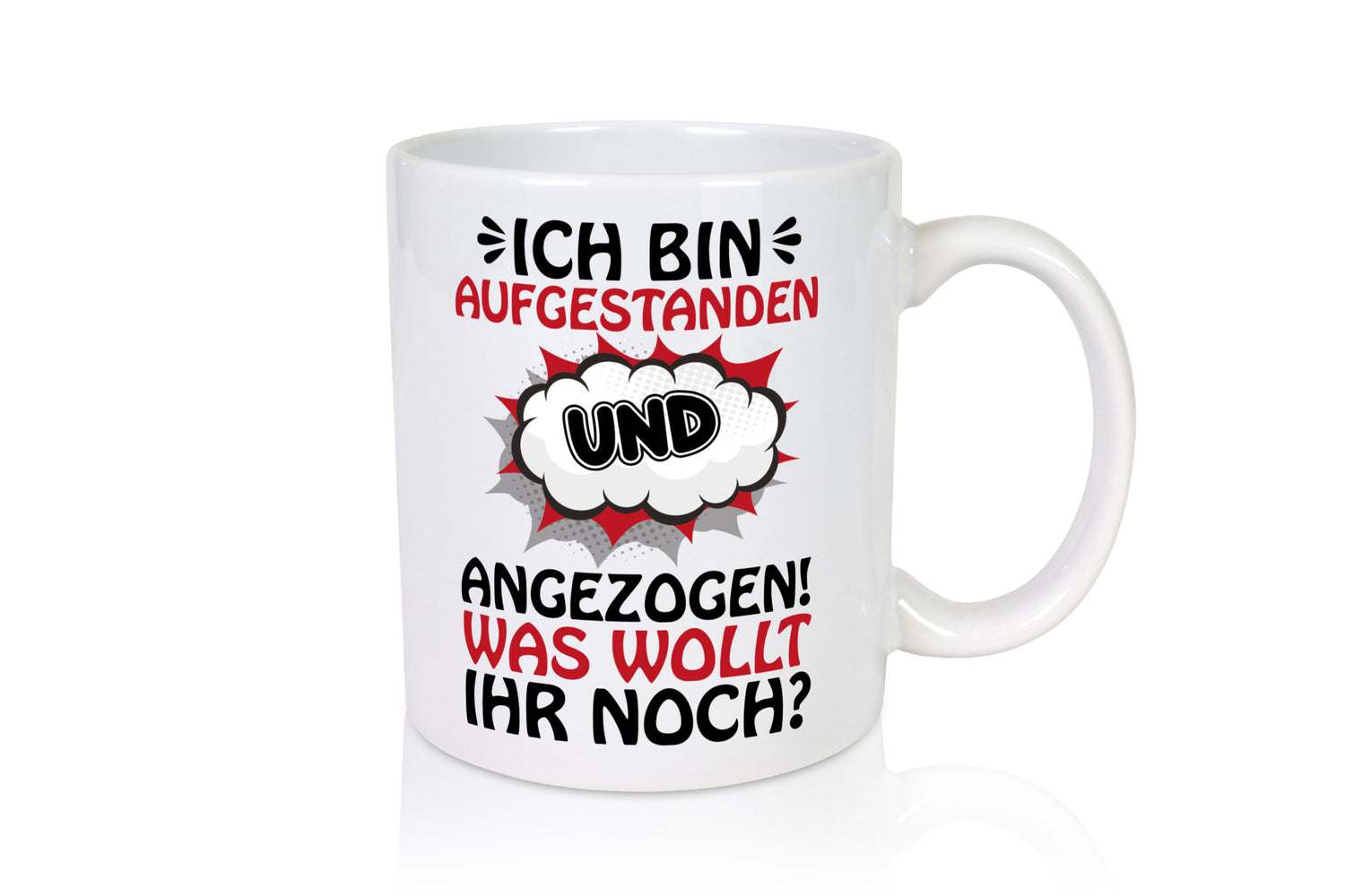 Ich bin aufgestanden und angezogen Geschenk Humor Geschenkidee lustiger Spruch