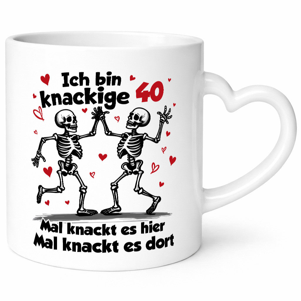 40. Geburtstag | Knackige 40 Ich bin alt Humor Geschenkidee Tasse