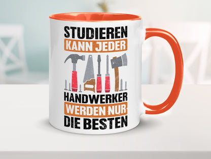 Studieren kann jeder handwerker nur die Besten | Werkzeug v2 Geschenk Humor