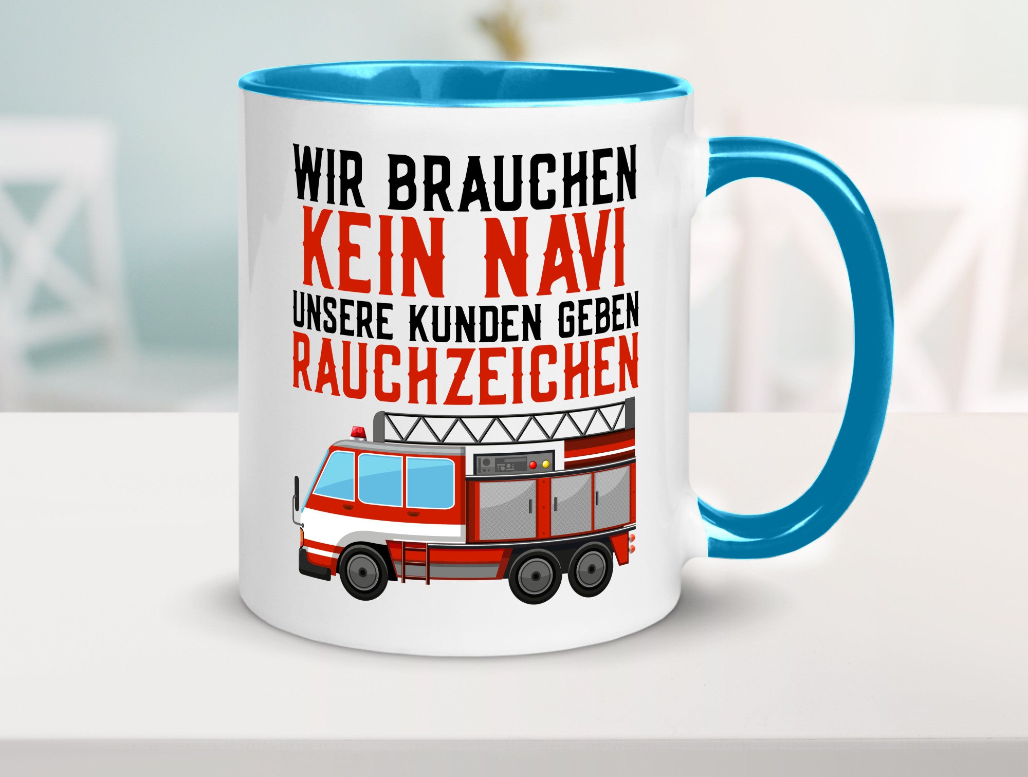 Wir brauchen kein Navi | Feuerwehr Brand Rauchzeichen Geschenkidee Humor Tasse