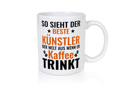 Kaffee trinkt: Künstler | Kunst Geschenkidee Humor Tasse