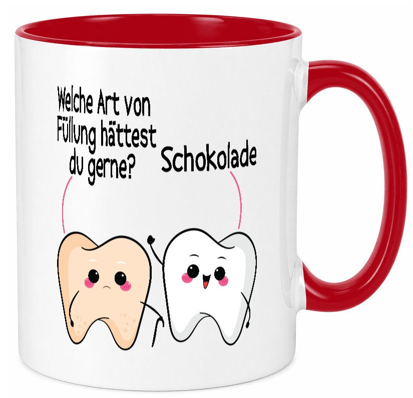 Welche art von Füllung hättest du gerne? | Zahnarzt Geschenk Humor Geschenkidee Tasse