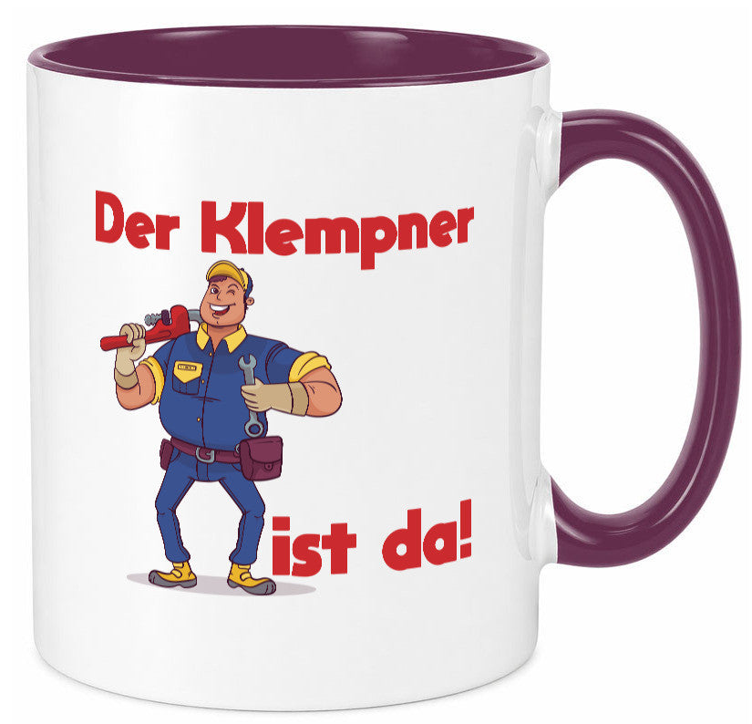 Der Klempner ist da | lustig Humor Geschenkidee Geschenk Tasse