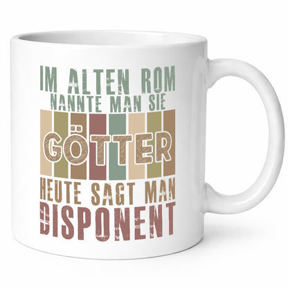 Heute sagt man: Disponent | Zuteiler lustiger Spruch Geschenk Humor