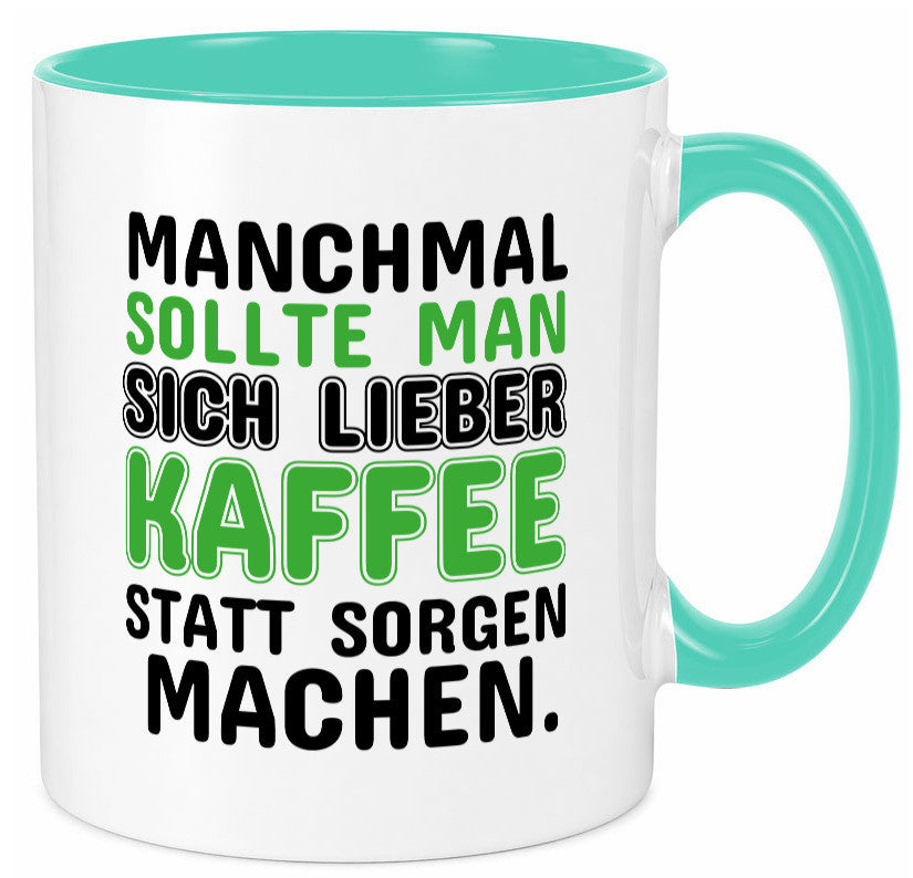 Kaffee statt sorgen lustiger Spruch Geschenk Humor Geschenkidee Tasse