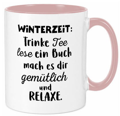 Winterzeit Trinke Tee und mach es dir Gemütlich Geschenkidee Humor Tasse