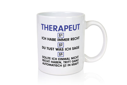 Ich habe immer Recht Therapeut | Psychotherapie Therapie v2 lustig Humor