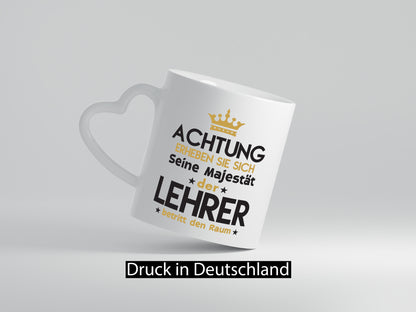 Seine Majestät Lehrer | Schule Beruf Schüler Geschenkidee Arbeit Kollegen Büro