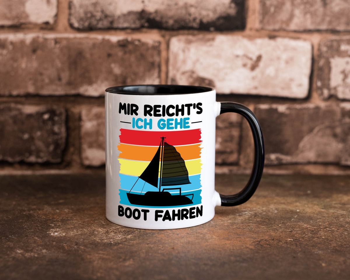 Mir reichts ich geh Boot Fahren | Bootsfahrer Motorboot v2 Humor Geschenkidee Tasse