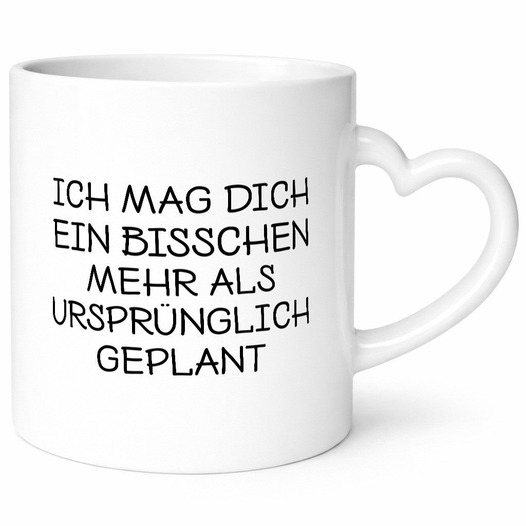 Mag dich mehr als geplant | Du bist der Beste Geschenkidee Humor Tasse